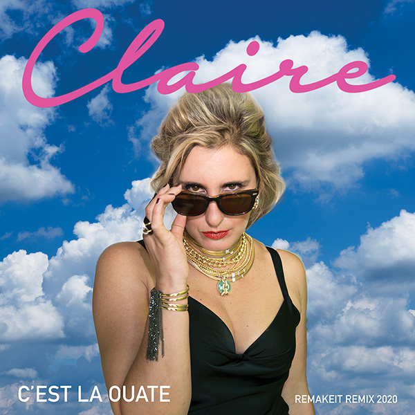 Claire - C'est la ouate Remix